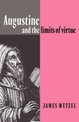 Augustine and the Limits of Virtue