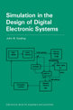 Simulation in the Design of Digital Electronic Systems