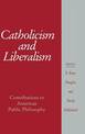 Catholicism and Liberalism: Contributions to American Public Policy