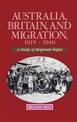 Australia, Britain and Migration, 1915-1940: A Study of Desperate Hopes