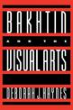 Bakhtin and the Visual Arts