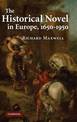 The Historical Novel in Europe, 1650-1950