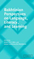 Bakhtinian Perspectives on Language, Literacy, and Learning