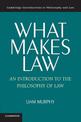 What Makes Law: An Introduction to the Philosophy of Law
