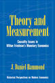 Theory and Measurement: Causality Issues in Milton Friedman's Monetary Economics