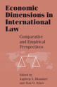 Economic Dimensions in International Law: Comparative and Empirical Perspectives