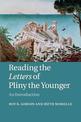 Reading the Letters of Pliny the Younger: An Introduction