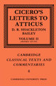 Cicero: Letters to Atticus: Volume 2, Books 3-4