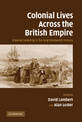 Colonial Lives Across the British Empire: Imperial Careering in the Long Nineteenth Century