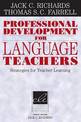 Professional Development for Language Teachers: Strategies for Teacher Learning