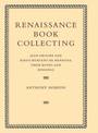 Renaissance Book Collecting: Jean Grolier and Diego Hurtado de Mendoza, their Books and Bindings