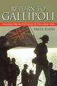 Return to Gallipoli: Walking the Battlefields of the Great War