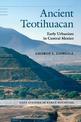 Ancient Teotihuacan: Early Urbanism in Central Mexico