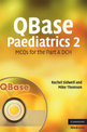QBase Paediatrics 2: MCQs for the Part A DCH