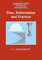 Flow, Deformation and Fracture: Lectures on Fluid Mechanics and the Mechanics of Deformable Solids for Mathematicians and Physic