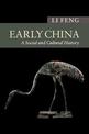 Early China: A Social and Cultural History