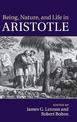 Being, Nature, and Life in Aristotle: Essays in Honor of Allan Gotthelf