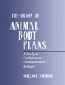 The Origin of Animal Body Plans: A Study in Evolutionary Developmental Biology