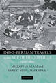Indo-Persian Travels in the Age of Discoveries, 1400-1800