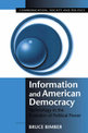 Information and American Democracy: Technology in the Evolution of Political Power
