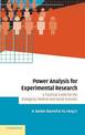 Power Analysis for Experimental Research: A Practical Guide for the Biological, Medical and Social Sciences