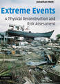 Extreme Events: A Physical Reconstruction and Risk Assessment