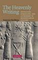 The Heavenly Writing: Divination, Horoscopy, and Astronomy in Mesopotamian Culture