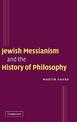 Jewish Messianism and the History of Philosophy