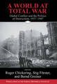 A World at Total War: Global Conflict and the Politics of Destruction, 1937-1945