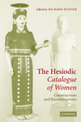 The Hesiodic Catalogue of Women: Constructions and Reconstructions