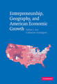 Entrepreneurship, Geography, and American Economic Growth