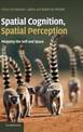 Spatial Cognition, Spatial Perception: Mapping the Self and Space