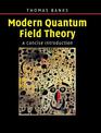 Modern Quantum Field Theory: A Concise Introduction