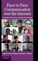 Face-to-Face Communication over the Internet: Emotions in a Web of Culture, Language, and Technology
