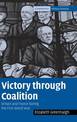 Victory through Coalition: Britain and France during the First World War