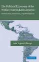The Political Economy of the Welfare State in Latin America: Globalization, Democracy, and Development