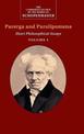Schopenhauer: Parerga and Paralipomena: Volume 1: Short Philosophical Essays