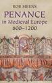 Penance in Medieval Europe, 600-1200