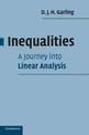 Inequalities: A Journey into Linear Analysis