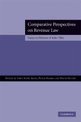 Comparative Perspectives on Revenue Law: Essays in Honour of John Tiley