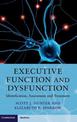 Executive Function and Dysfunction: Identification, Assessment and Treatment