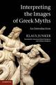 Interpreting the Images of Greek Myths: An Introduction