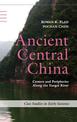 Ancient Central China: Centers and Peripheries along the Yangzi River