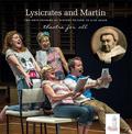 Lysicrates and Martin: Two arts patrons of history return to give again