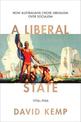 A Liberal State: How Australians Chose Liberalism over Socialism 1926-1966