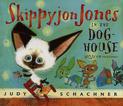 Skippyjon Jones in the Dog-House