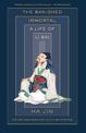 The Banished Immortal: A Life of Li Bai (Li Po)