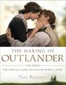The Making of Outlander: The Series: The Official Guide to Seasons Three and Four