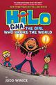 Hilo Book 7: Gina: The Girl Who Broke the World