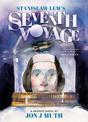 The Seventh Voyage: A Graphic Novel: Star Diaries